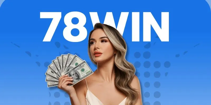 ขั้นตอนการถอนเงิน 78Win ที่เป็นที่นิยมสำหรับสมาชิก